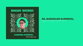 Download Lagu BUDHALAN NJONDHIL - Bagus Shidqi (Official Lyric Video) - Album Jathilan Njondhal Njondhil MP3 Download Lagu BUDHALAN NJONDHIL - Bagus Shidqi (Official Lyric Video) - Album Jathilan Njondhal Njondhil MP3
