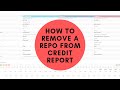 How to get a repo deleted off your credit report