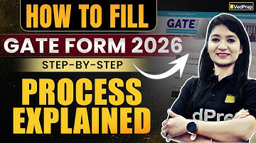 How to Fill GATE 2026 Application Form | Step-by-Step Guide for Students | VedPrep Chem Academy