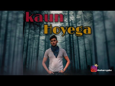 KAUN HOYEGA SONG