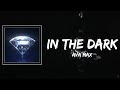 In The Dark Lyrics - Ava Max