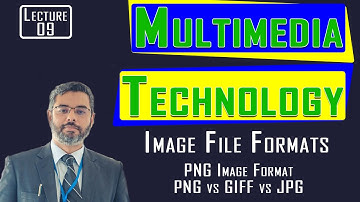 Multimedia Technology Lecture 9| PNG File Format| PNG type | What is Difference in PNG vs GIF vs JPG