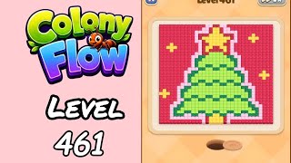 Colony Flow Level 461 Walkthrough