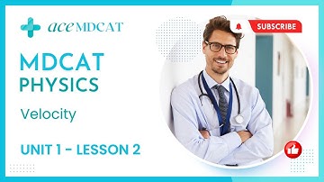 MDCAT Preparation Physics Lectures 2023 | 2 Velocity | Ace MDCAT