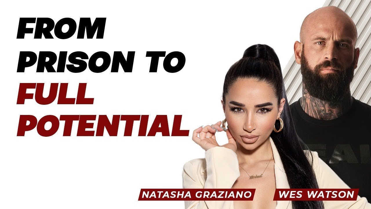 From Prison to Full Potential with Wes Watson successmagazine YouTube