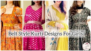 😍Top Stylish & Beautiful Belt Style Kurti Designs/Flared Kurti With Belt Designs/latest kurti design