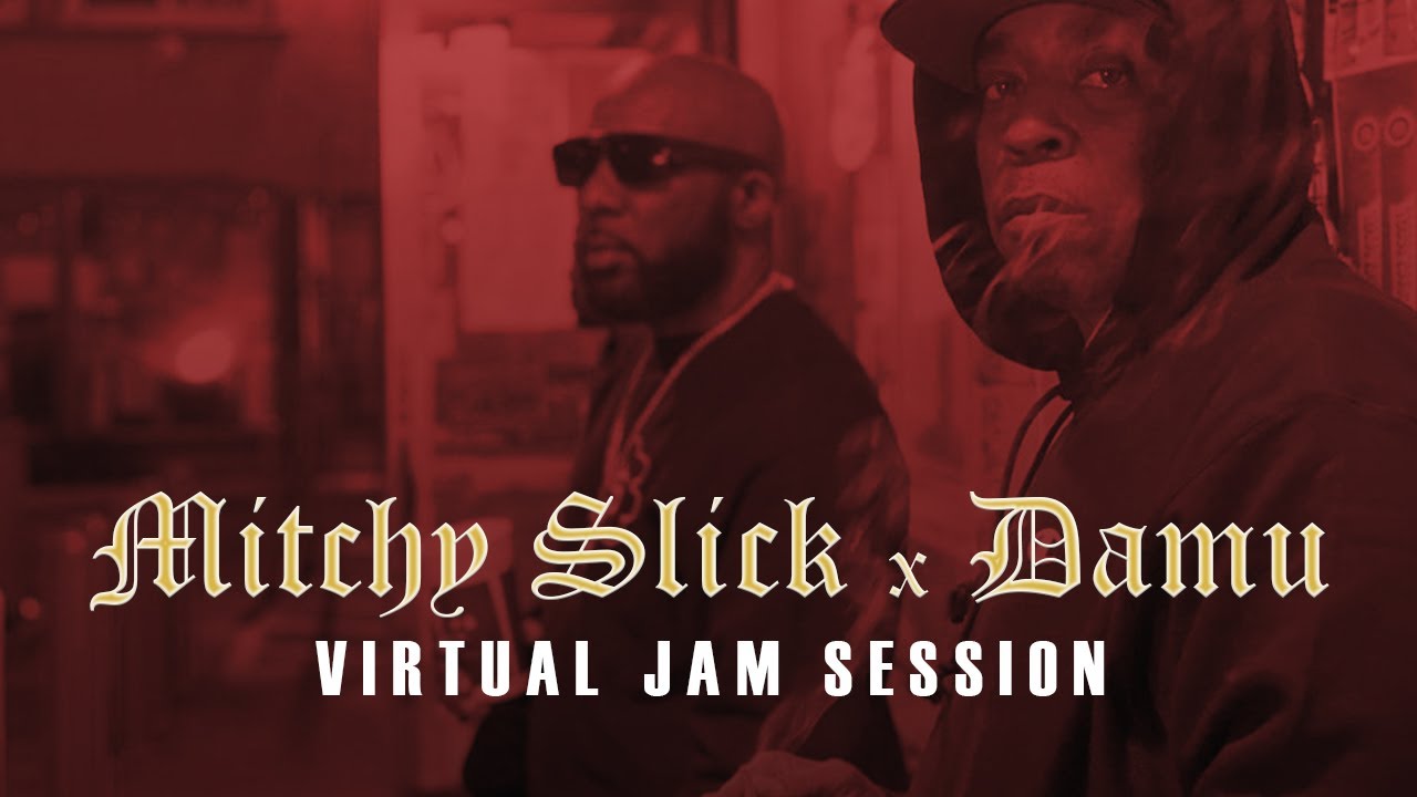 Mitchy Slick & Damu Virtual Jam Session
