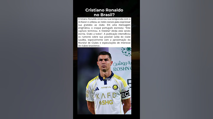Cristiano Ronaldo se despede do Al-Nassr e pode vir ao Brasil