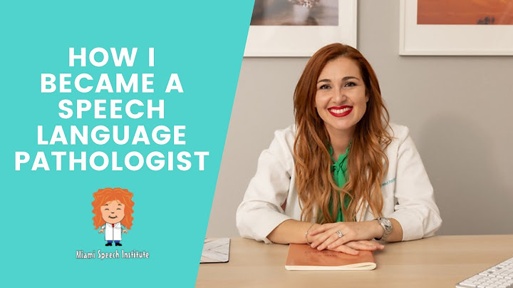 What do you need to be a speech language pathologist