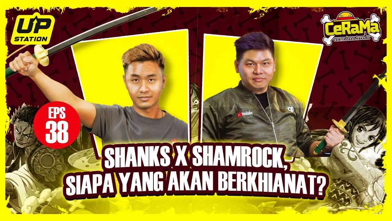 BAHAS HUBUNGAN SHANKS & SHAMROCK DI ONE PIECE, BAKAL JADI PENGKHIANAT? | Podcast CeRaMa Eps 38