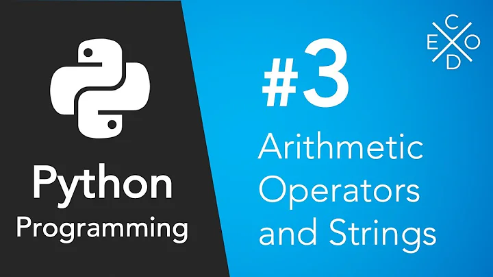 Python Programming #3 - Arithmetic Operators and Strings