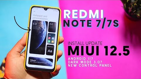 Redmi Note 7/7S: Install MIUI 12.5 Update | Android 11?, New Power Menu, Super Wallpaper & More..⚡⚡