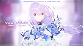 Die With A Smile - Lady Gaga, Bruno Mars [ Lyrics // Speed Up ] | Atsuko - Blue Archive - Live2D