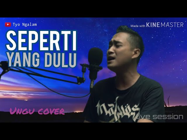 Ungu - Seperti Yang Dulu (cover tyo ngalam) class=