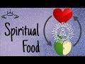 Feed Your Soul - Importance of Spiritual Food