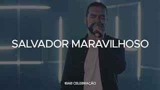 Video thumbnail of "Salvador Maravilhoso | Ibab Celebração | min. Júnior Brandão e Fani Luise"