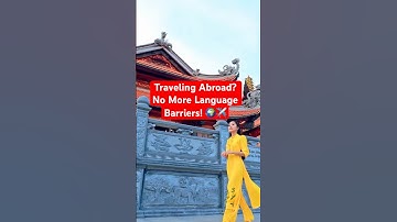 How to Deal with Language Barriers When Traveling 🌍