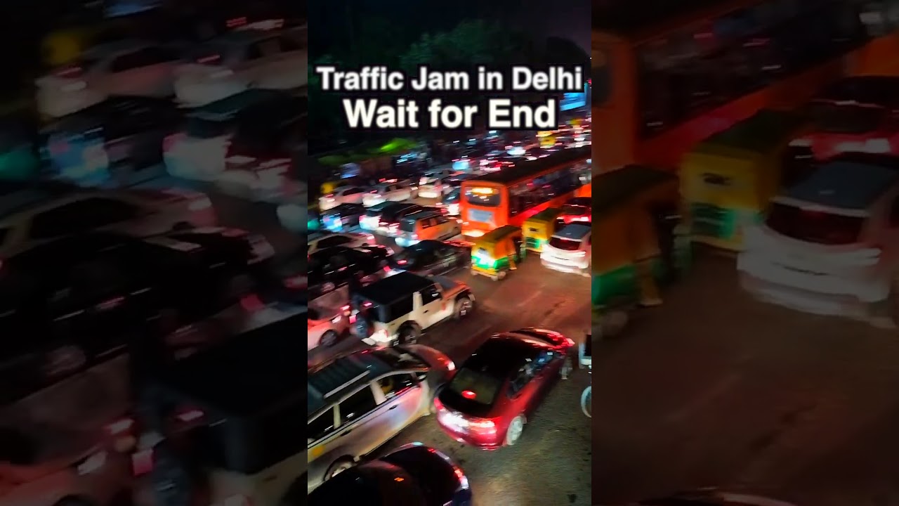 Traffic Jam in Delhi 