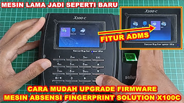 Cara Upgrade Firmware Mesin Absensi Fingerprint Solution X100C