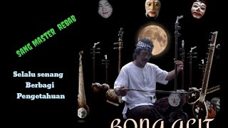 Mengenal  BONA ALIT ( MASTER REBAB ) Yang selalu Senang berbagi Ilmu