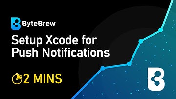 How to Setup Xcode for Push Notifications on ByteBrew in 2 Minutes! | ByteBrew