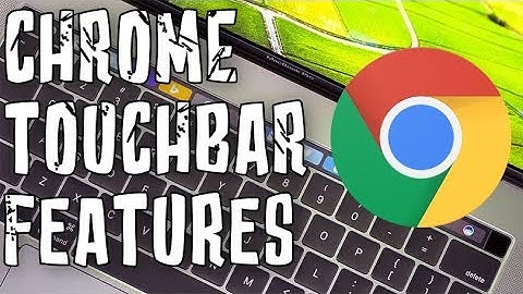 Google Chrome Canary 87 with Touch Bar Features