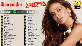 Anitta Tendencia 2024  🔥  Anitta Lo Más Escuchado 2024  🔥  Anitta Grandes Éxitos Mix 2024  🔥 by Pop Latino 60 views 1 month ago 1 hour, 1 minute