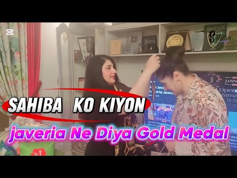 Sahiba ko Javeria ne diya Gold Medal🏅| Marriage anniversary | sahibarambo | janrambo | javeriasaud