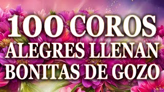 Coros Viejitos Pero Bonitos - Coros Pentecostales - Mas De 100 Coros Avivamiento Pentecostal