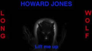 Howard Jones - Lift me up - Extended Wolf