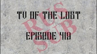 TV Of The Lost  — Episode 419  —  Erfurt, HsD rus subtitles