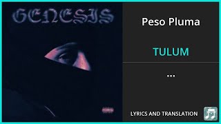 Peso Pluma - TULUM Lyrics English Translation - ft Grupo Frontera - Spanish and English Dual Lyrics