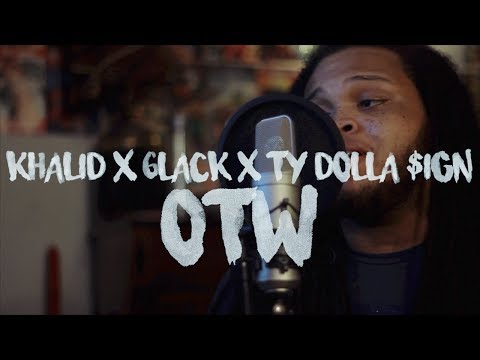 OTW ~ Khalid Ft. 6LACK, Ty Dolla $ign (Kid Travis Cover Feat. Just-Shad)