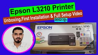 Epson L3210 Printer Unboxing,Ink Refill,First Printing,First Installation & Full Setup II മലയാളം