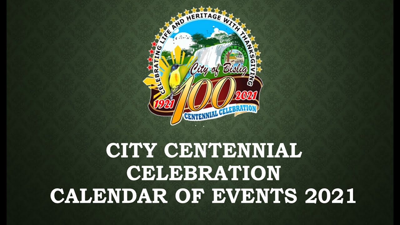 BISLIG CITY CENTENNIAL CELEBRATION CALENDAR OF EVENTS 2021 YouTube