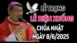 CHÚA NHẬT 8/6 - LỄ CHÚA THÁNH THẦN HIỆN XUỐNG | ĐỨC CHA KHẢM GIẢNG MỚI NHẤT