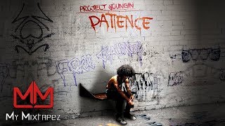 Project Youngin - Respect On It [Patience]