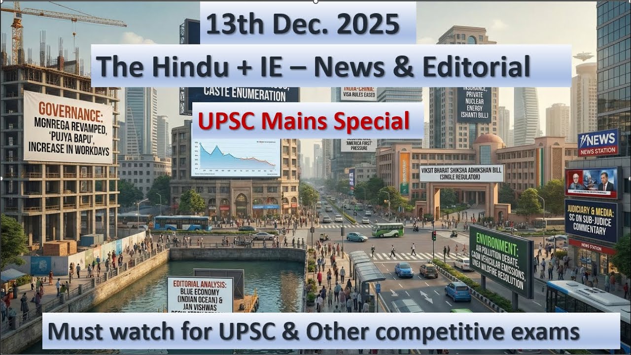13 Dec 2025 - UPSC | Daily Current Affairs | The Hindu + IE # ...