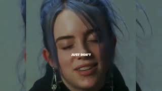 Billie Eilish motivation words ||WhatsApp status||Don't do it