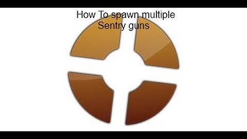 |TF2| How To Spawn Multiple Sentries (with sv_cheats 1)
