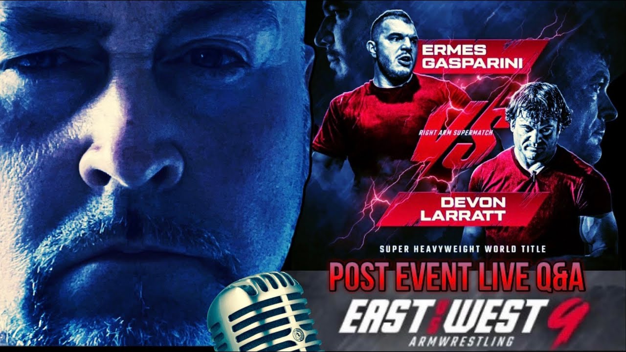DEVON LARRATT Vs. ERMES GASPARINI - EAST Vs WEST POST EVENT REVIEW ...