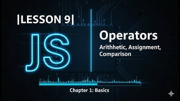 009 Operators - Arithmetic, Assignment, Comparison | #009