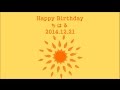 Happy Birthday ちはる 2014.12.21