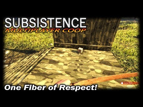 One Fiber of Respect! | Subsistence CO-OP Multiplayer Gameplay | EP 68