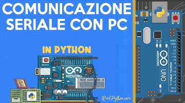 Comunicazione Seriale Arduino-Python: Tutorial Completo! 🔄✨ Invio e Ricezione con PySerial!
