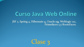 Curso JSF 2, Spring 4, Hibernate 4, Oracle 11g, Weblogic 12c, Primefaces 5 y BootsFaces - Clase 3