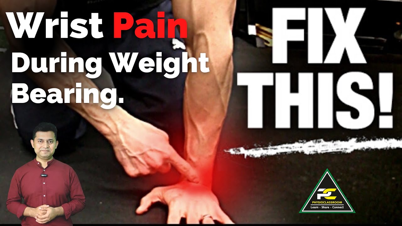 TREAT WRIST PAIN DURING WEIGHT BEARING BY CARPAL LATERAL/ MEDIAL MWM