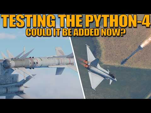 TESTING the PYTHON-4 MISSILE that is in the FILES! Could it be ADDED RIGHT NOW? - War Thunder