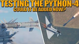 TESTING the PYTHON-4 MISSILE that is in the FILES! Could it be ADDED RIGHT NOW? - War Thunder
