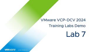 VMware VCP-DCV 2024 Training Lab 7